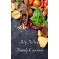 thumbnail image 1 of My Italian Family Cookbook : An easy way to create your very own Italian family cookbook with your favorite recipes, in a 5"x8" 100 writable pages, includes index pages A great gift for that creative cook in your life! (Paperback), 1 of 1
