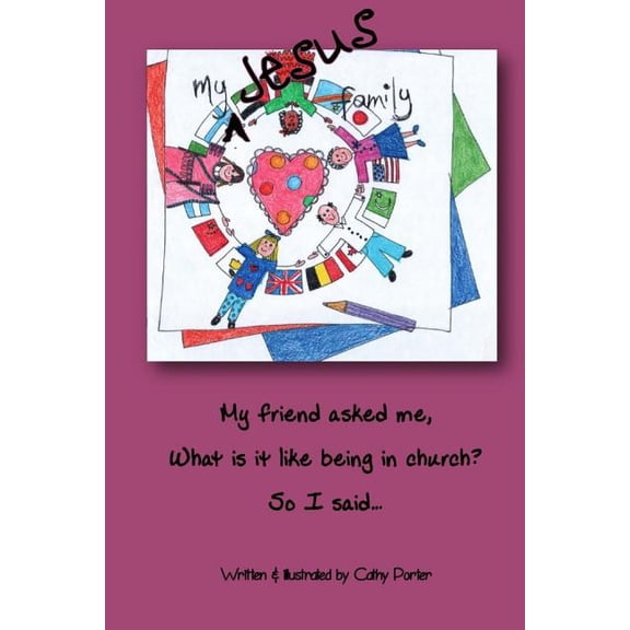 My Jesus Family: My friend asked me 'what is it like being in church?', so I said...