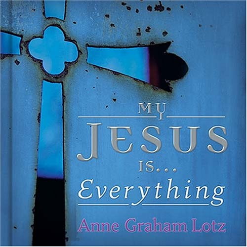Pre-Owned My Jesus Is everything! (Hardcover) 1404103228 9781404103221