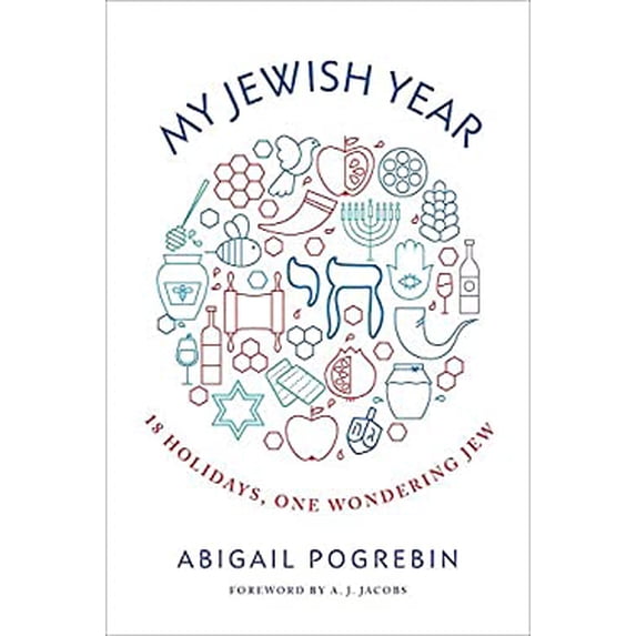 Pre-Owned My Jewish Year: 18 Holidays, One Wondering Jew (Hardcover) 1941493203 9781941493205