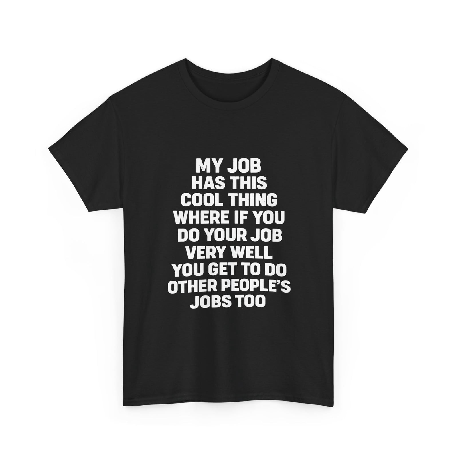 My Job Has This Cool Thing Work Quote T-Shirt - Walmart.com
