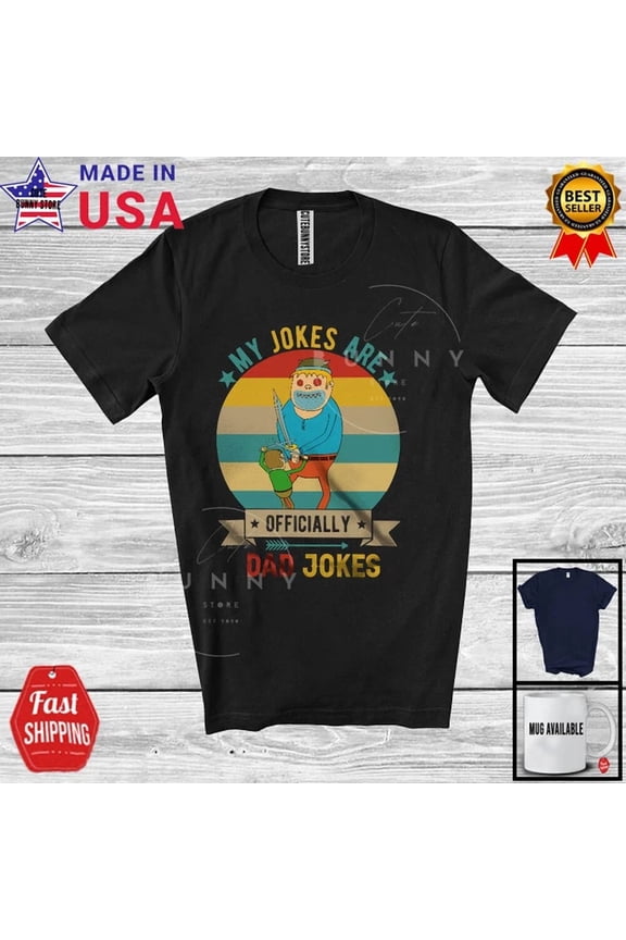 My Jokes Are Dad Jokes, Father's Day Vintage Retro, Naughty T-Shirt