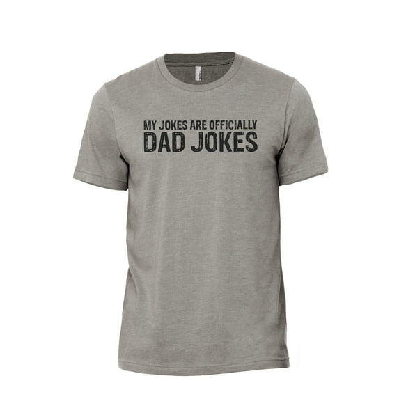 My Jokes Are Officially Dad Jokes Men's Modern Fit Fun Casual T-Shirt Printed Graphic Tee Military Grey Medium