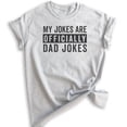 thumbnail image 1 of My Jokes Are Officially Dad Jokes Shirt, Unisex Men's Shirt, Dad Joke Shirt, Dad Shirt, Father's Day Shirt, Heather Ash, Medium, 1 of 6