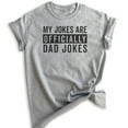 thumbnail image 1 of My Jokes Are Officially Dad Jokes Shirt, Unisex Men's Shirt, Dad Joke Shirt, Dad Shirt, Father's Day Shirt, Heather Gray, Large, 1 of 6