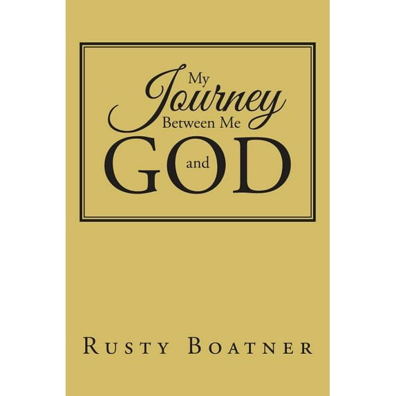 My Journey Between Me and God