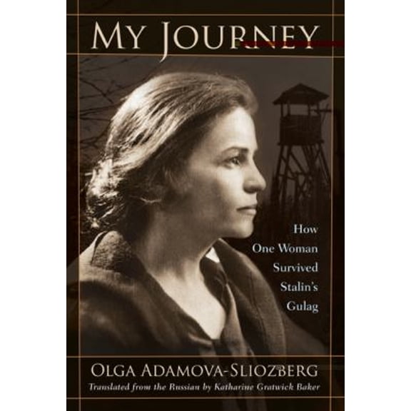 Pre-Owned My Journey: How One Woman Survived Stalin's Gulag (Paperback) 0810127393 9780810127395