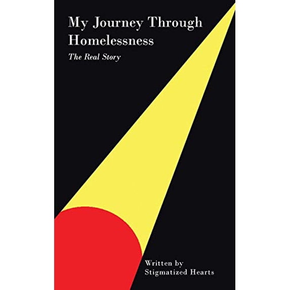 Pre-Owned My Journey Through Homelessness : The Real Story (Paperback)