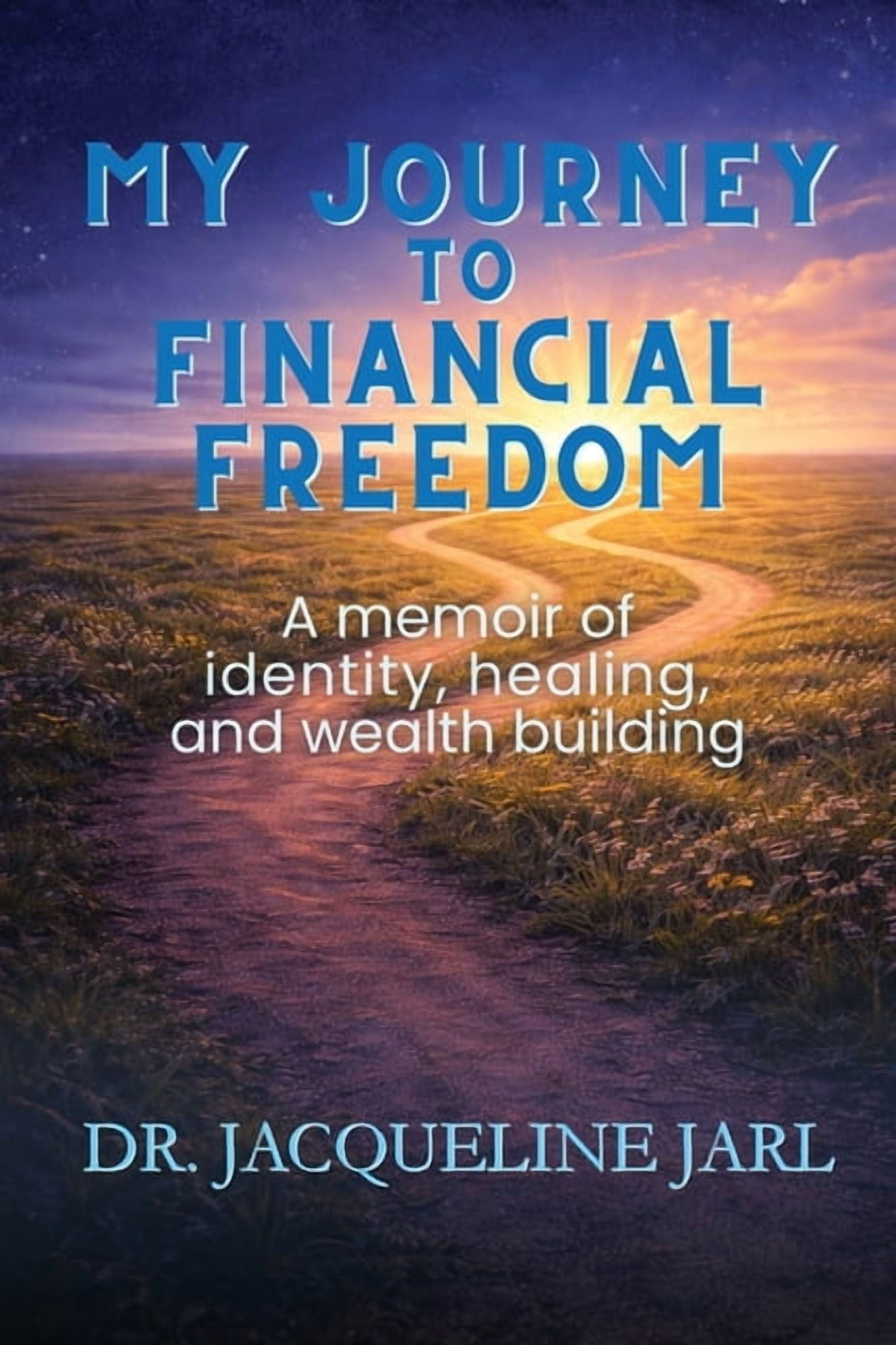My Journey To Financial Freedom, (Paperback)