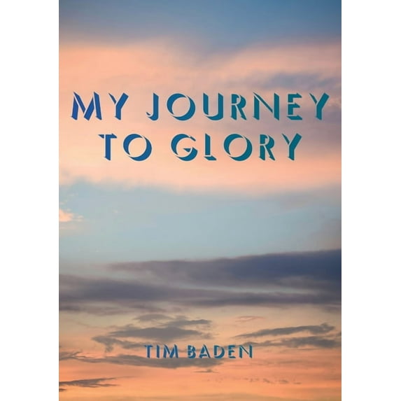 My Journey To Glory, (Paperback)