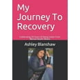 thumbnail image 1 of My Journey To Recovery : Celebrating 20 Years Of Being Sober From Mental Health Illness (Paperback), 1 of 1