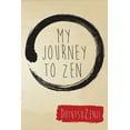 thumbnail image 1 of My Journey To Zen, (Paperback), 1 of 1
