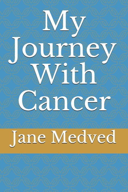 My Journey With Cancer (Paperback)