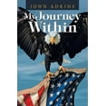 thumbnail image 1 of My Journey Within (Paperback) by John Adkins, 1 of 1