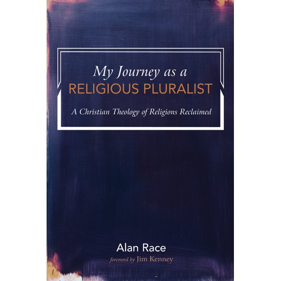 My Journey as a Religious Pluralist: A Christian Theology of Religions Reclaimed, (Paperback)