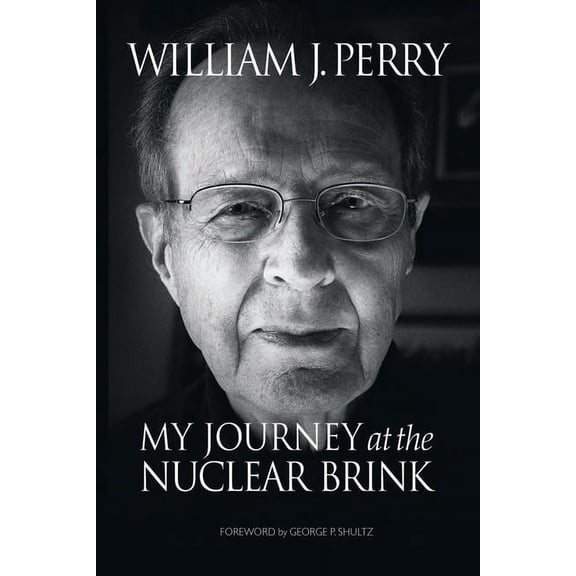 My Journey at the Nuclear Brink (Hardcover)