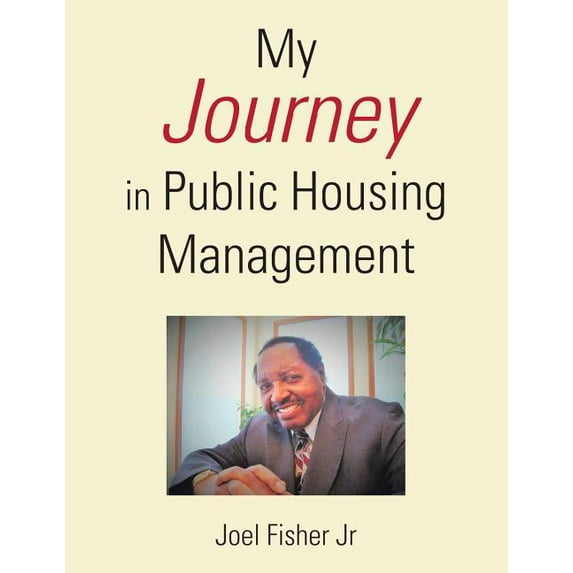 My Journey in Public Housing Management (Paperback)