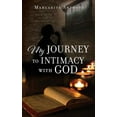 thumbnail image 1 of My Journey to Intimacy with God, (Paperback), 1 of 1