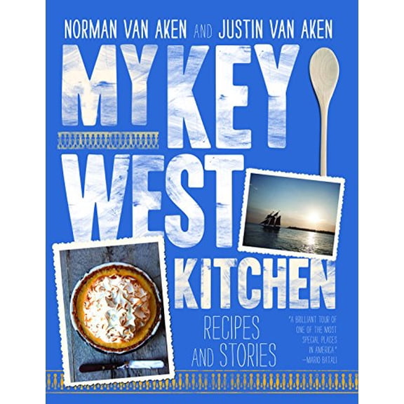 Pre-Owned My Key West Kitchen : Recipes and Stories