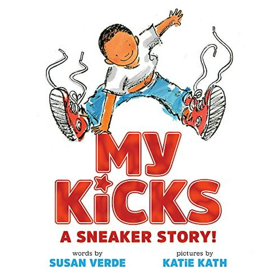 Pre-Owned My Kicks: A Sneaker Story! (Hardcover) 141972309X 9781419723094