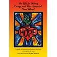 thumbnail image 1 of My Kid Is Doing Drugs and Got Arrested: Now What? : A Guide for Parents and Others Who Love a Teenage Drug User, 1 of 1