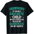 thumbnail image 1 of My Kids Accuse Me Of Having A Favorite Child Grandkids Funny T-Shirt, 1 of 4