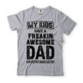 thumbnail image 1 of My Kids Have A Freakin Awesome Dad Shirt Father's Day Dad Tee Gift For Dad From Kids Father Shirt, 1 of 6