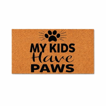 My Kids Have Paws Doormat, Funny Welcome Mat, Outdoor Front Door Entry Rug (16x24 inches) 5824
