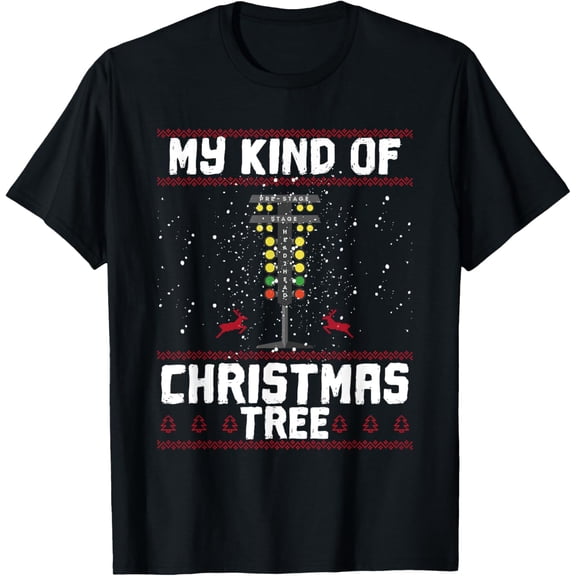 My Kind Of Christmas Tree Drag Racing Funny Xmas Racer T-Shirt