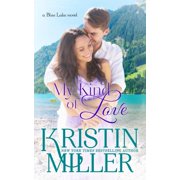 Blue Lake My Kind of Love a Blue Lake novel Paperback