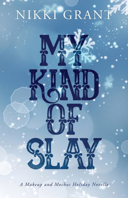 My Kind of Slay - Winter Cover Edition, (Paperback)
