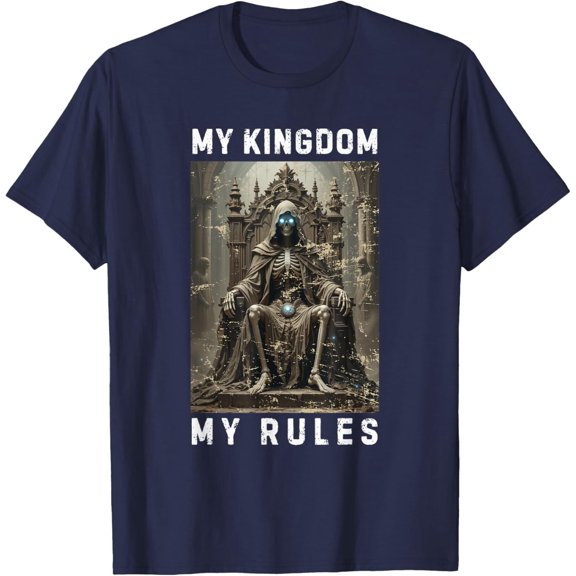 My Kingdom My Rules Skull Fantasy Throne Skeleton King T-Shirt