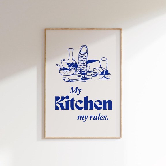 My Kitchen My Rules Kitchen Art