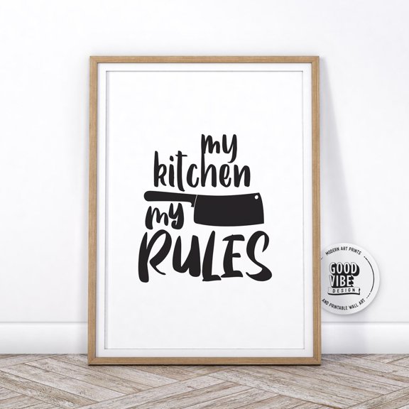 My Kitchen My Rules Print Black White Cooking Wall Art, Unframed Paper Print