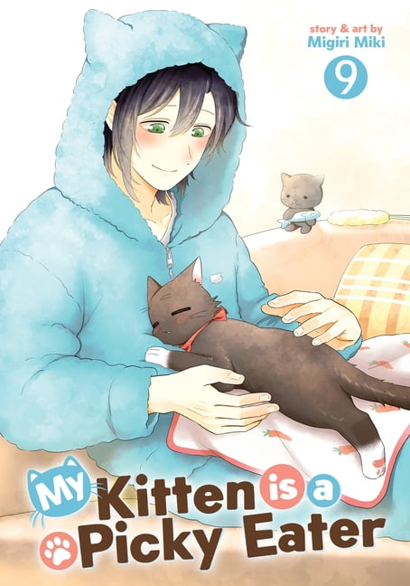 My Kitten Is a Picky Eater My Kitten Is a Picky Eater Vol. 9, (Paperback)
