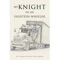 thumbnail image 1 of My Knight in an Eighteen-Wheeler, (Paperback), 1 of 2