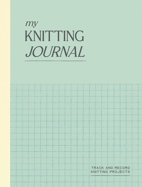My Knitting Journal: Track and Record Knitting Projects, (Hardcover)