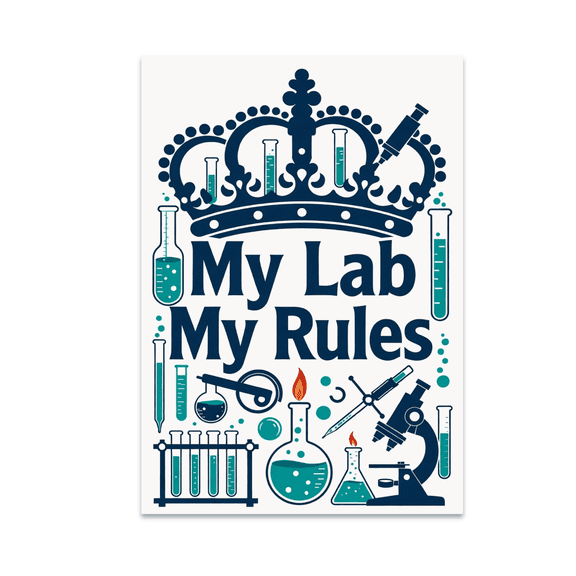 My Lab My Rules Scientific Pride Wall Art - Science Enthusiast - 13x19 Poster Print