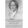 thumbnail image 1 of Elizabeth Gaskell - My Lady Ludlow: "How easy it is to judge rightly after one sees what evil comes from judging wrongly." (Paperback), 1 of 1
