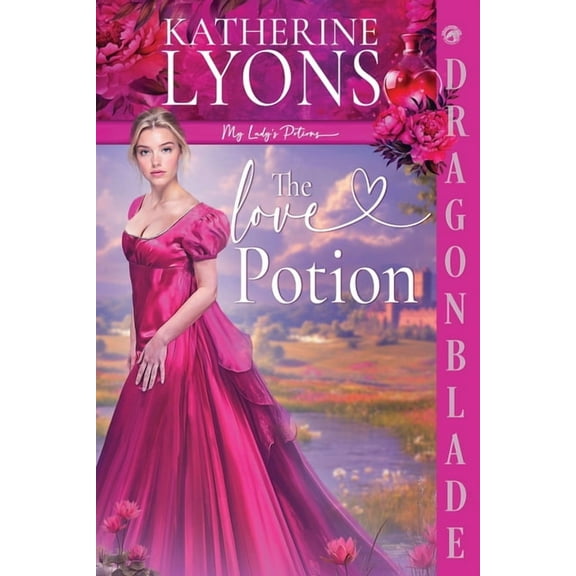 My Lady's Potions The Love Potion: A Regency Historical Romance, Book 1, (Paperback)