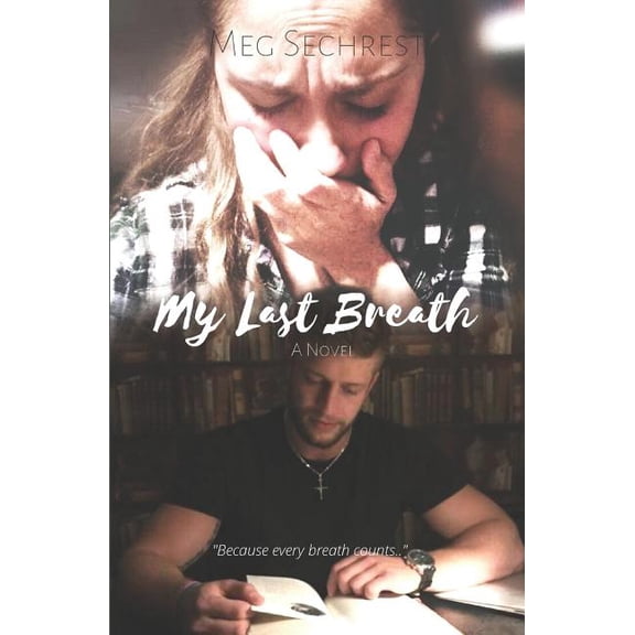 My Last Breath: My Last Breath (Paperback)