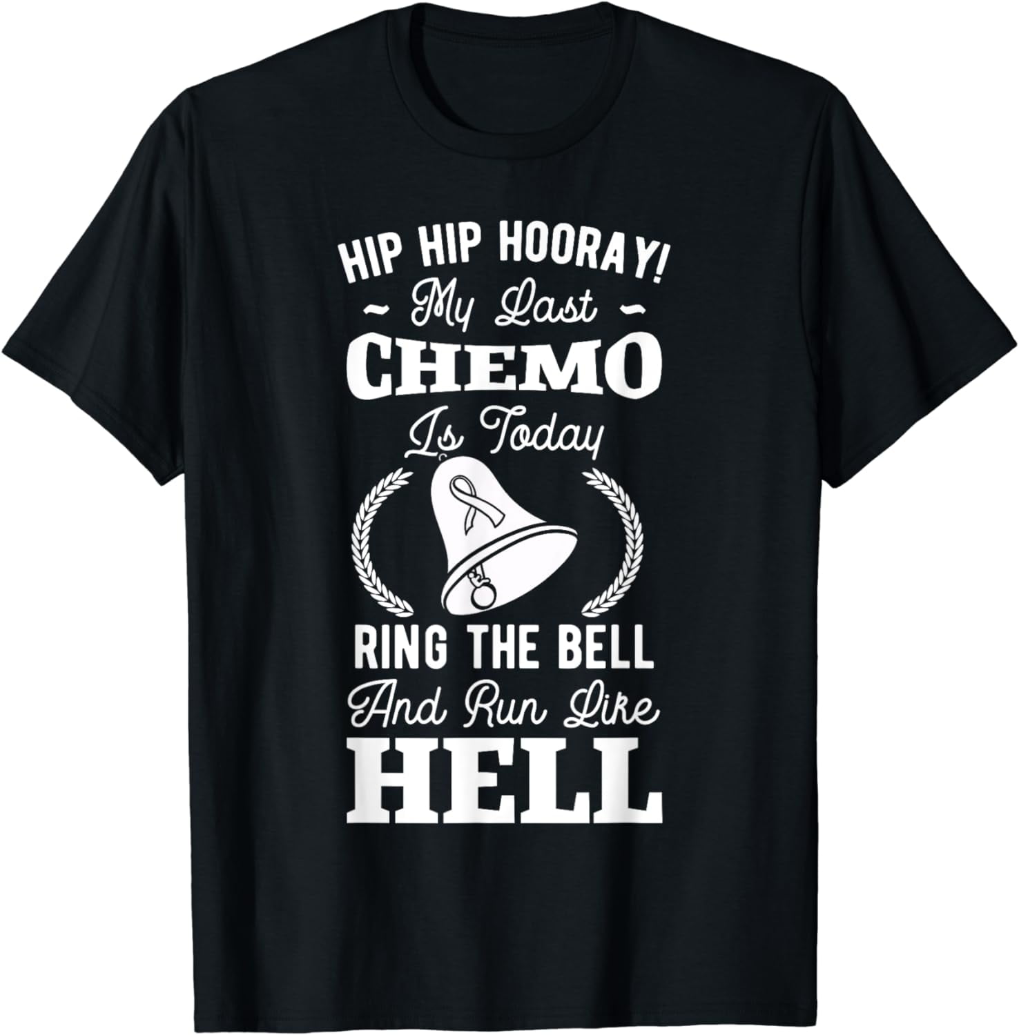 My Last Chemo Chemotherapy Cancer Awareness Survivor T-Shirt - Walmart.com