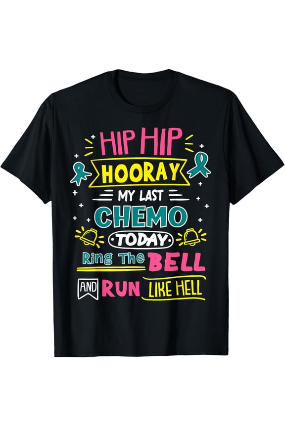 My Last Chemo Ring The Bell Ovarian Cancer T-Shirt