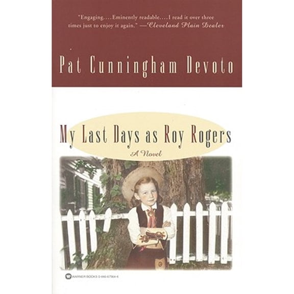 Pre-Owned My Last Days as Roy Rogers (Paperback) 0446675644 9780446675642