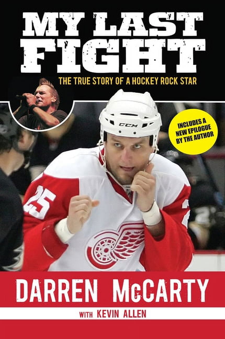 My Last Fight : The True Story of a Hockey Rock Star (Paperback