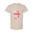 thumbnail image 1 of My Last First Day A Senior 2023 Back To School Graduate Saying Unisex T-Shirt, up to size 5XL, 1 of 2