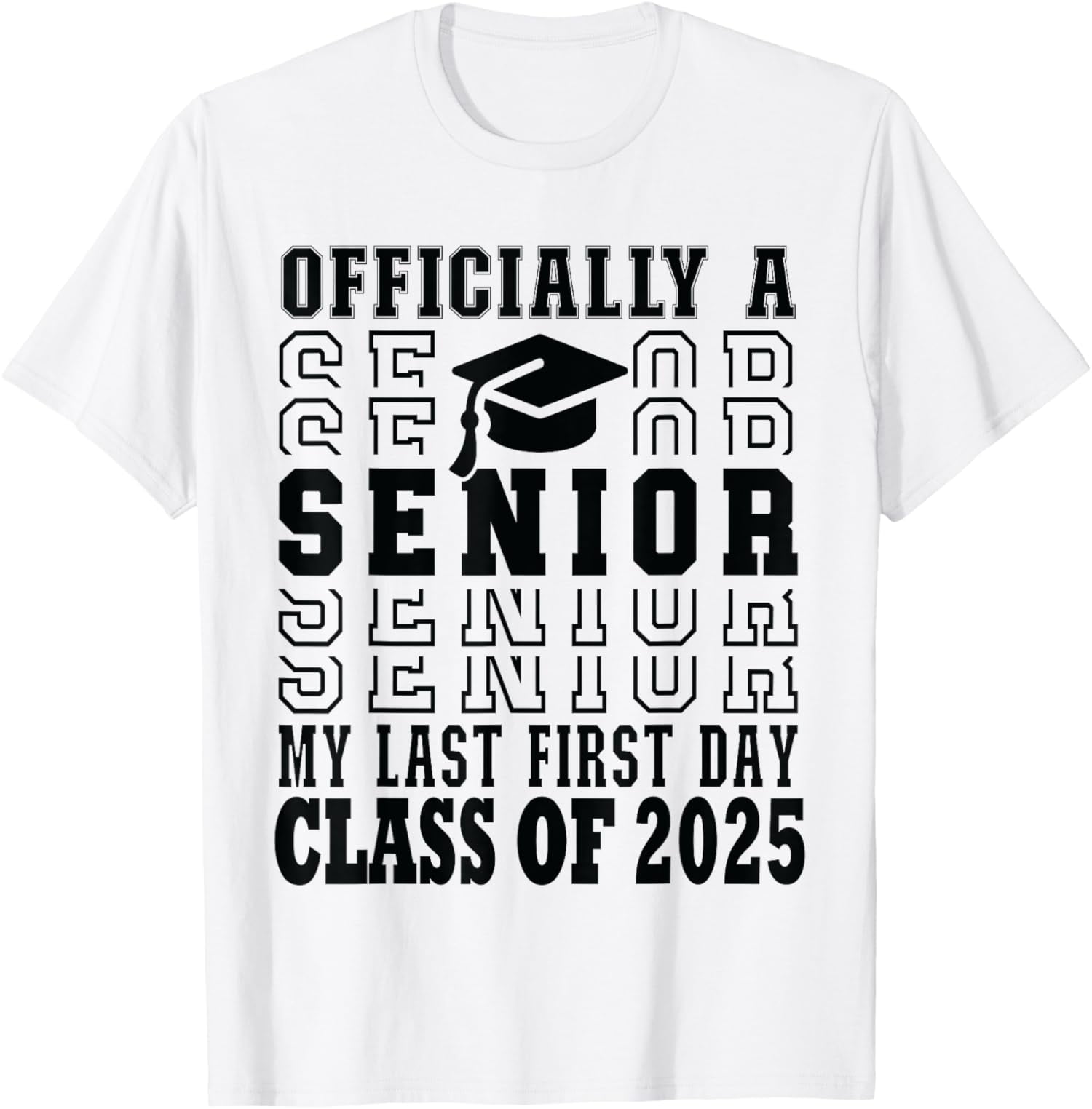 My Last First Day Class Of 2025 Senior Back To School 2025 TShirt