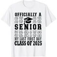 My Last First Day Class Of 2025 Senior Back To School 2025 TShirt