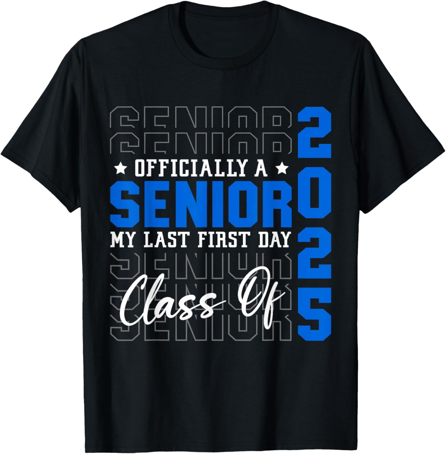 My Last First Day Senior 2025 Back To School Class Of 2025 TShirt