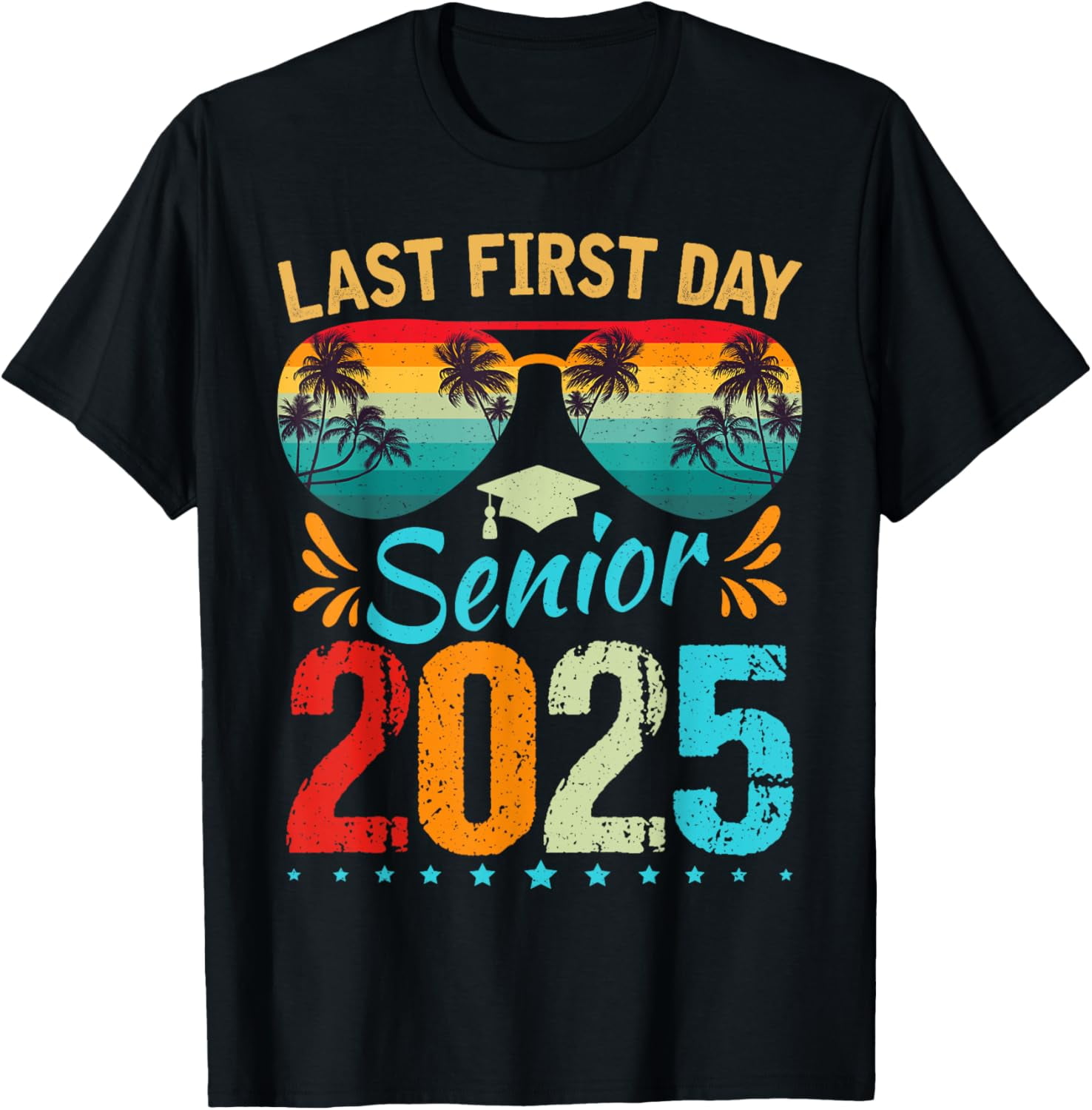 My Last First Day Senior 2025 Back To School Class of 2025 TShirt